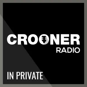 Crooner Radio In Private 